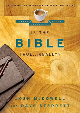 Kniha Is The Bible True . . . Really? Josh McDowell