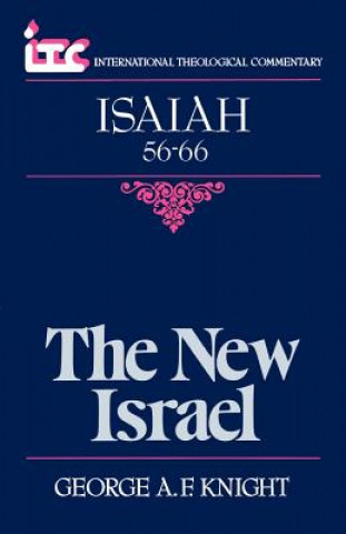 Kniha The New Israel: A Commentary on the Book of Isaiah 56-66 Fredrick Carlson Holmgren