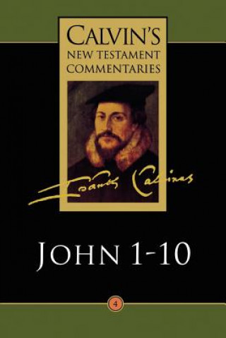 Carte The Gospel According to John 1-10 John Calvin