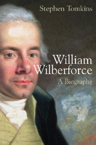 Libro William Wilberforce: A Biography Stephen Tomkins