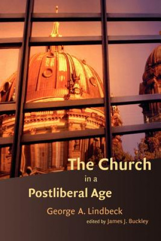 Libro The Church in a Postliberal Age George A. Lindbeck