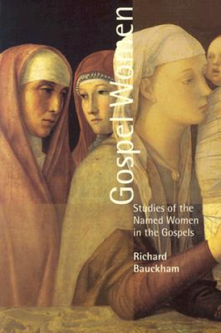 Kniha GOSPEL WOMEN Richard Bauckham