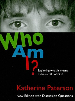 Kniha Who Am I? Katherine Paterson