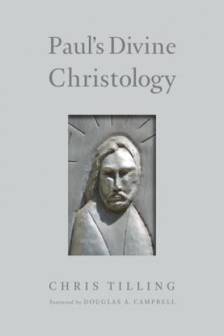 Kniha Paul's Divine Christology Christopher Tilling