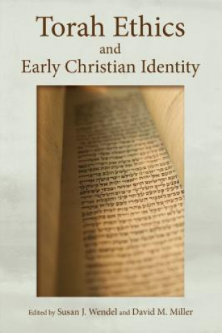 Książka Torah Ethics and Early Christian Identity Susan J. Wendel