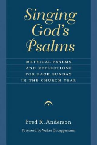 Libro Singing God's Psalms Fred R. Anderson