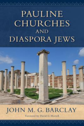 Book Pauline Churches and Diaspora Jews John M. G. Barclay