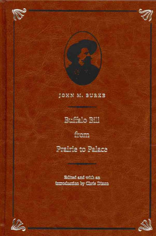 Carte Buffalo Bill from Prairie to Palace John M. Burke