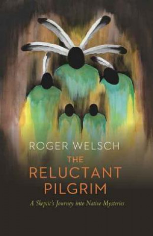 Книга Reluctant Pilgrim Roger L. Welsch