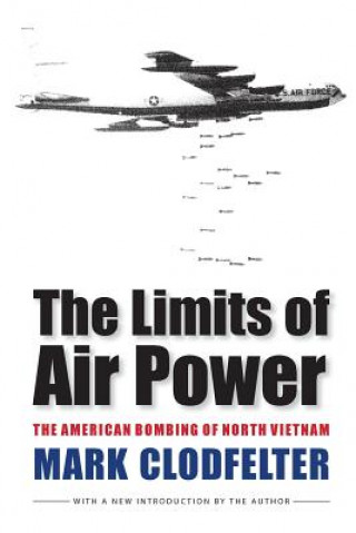 Knjiga Limits of Air Power Mark Clodfelter