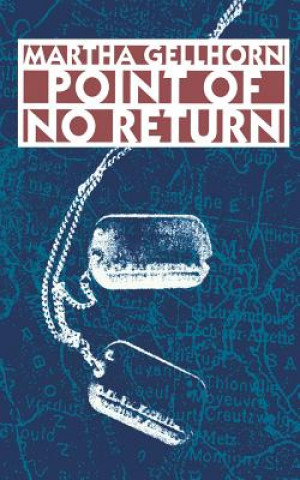 Kniha Point of No Return Martha Gellhorn