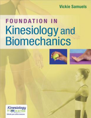 Książka Foundation in Kinesiology & Biomechanics Vickie Samuels