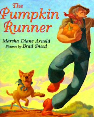 Kniha The Pumpkin Runner Marsha Diane Arnold