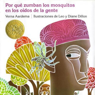 Könyv Por Que Zumban Los Mosquitos En Los Oidos de La Gente = Why Mosquitoes Buzz in People's Ears Verna Aardema