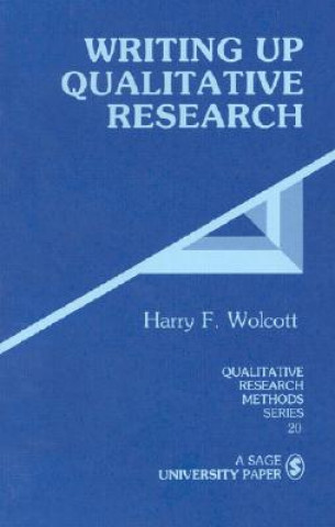 Knjiga Writing Up Qualitative Research Harry F. Wolcott