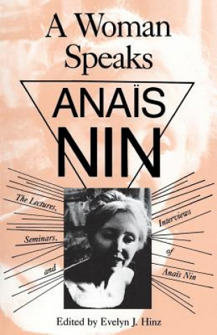 Könyv Woman Speaks Anais Nin