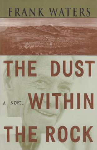 Kniha Dust within the Rock Frank Waters