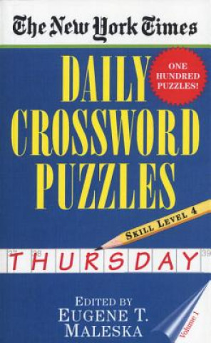 Kniha New York Times Daily Crossword Puzzles: Thursday, Volume 1 Eugene T. Maleska