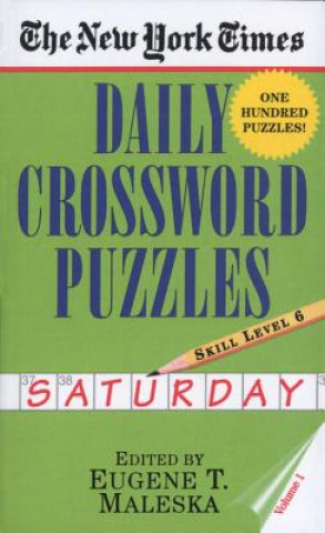 Libro New York Times Daily Crossword Puzzles: Saturday, Volume 1 Eugene T. Maleska