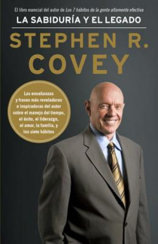 Kniha La Sabiduria y el Legado Stephen R. Covey
