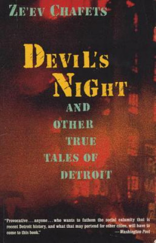 Carte Devil's Night: And Other True Tales of Detroit Ze'ev Chafets