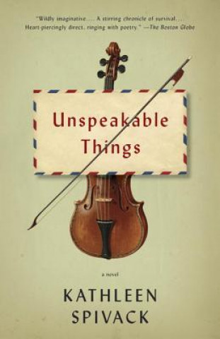 Buch Unspeakable Things Kathleen Spivack