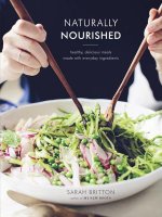 Könyv Naturally Nourished Cookbook Sarah Britton