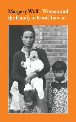 Buch Women and the Family in Rural Taiwan Margery Wolf