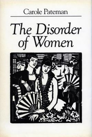 Carte Disorder of Women Carole Pateman