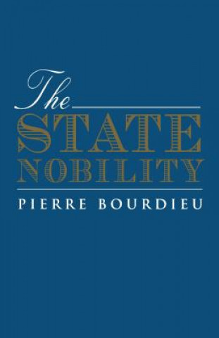 Kniha State Nobility Pierre Bourdieu