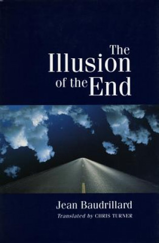 Книга Illusion of the End Jean Baudrillard
