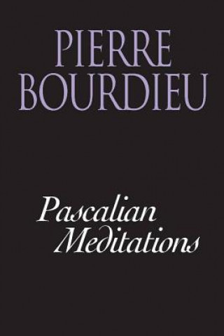 Carte Pascalian Meditations Pierre Bourdieu