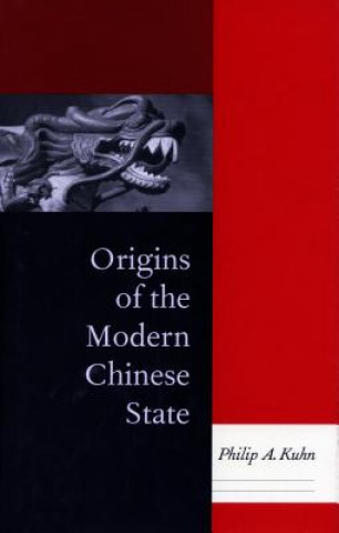 Book Origins of the Modern Chinese State Philip A. Kuhn