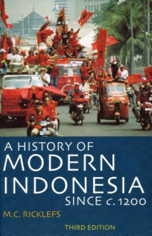 Carte A History of Modern Indonesia Since C. 1200: Third Edition M. C. Ricklefs