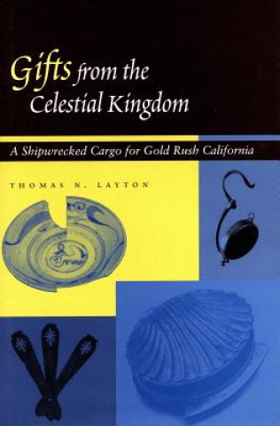 Könyv Gifts from the Celestial Kingdom Thomas N. Layton