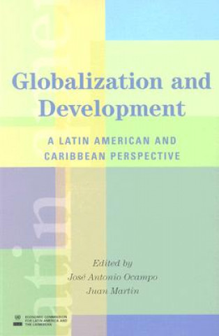 Carte Globalization and Development: A Latin American and Caribbean Perspective Jose Antonio Ocampo