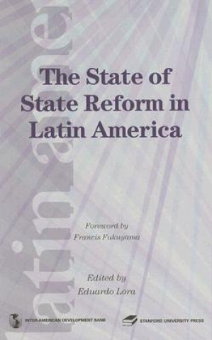 Knjiga The State of State Reform in Latin America Eduardo Lora