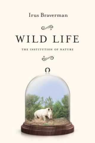 Kniha Wild Life Irus Braverman