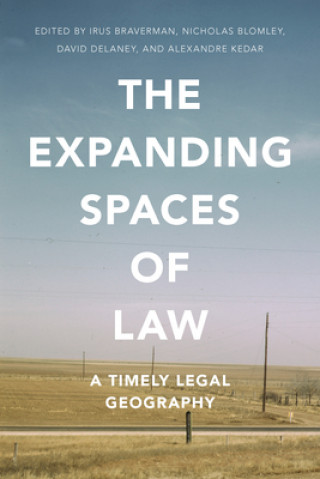 Kniha Expanding Spaces of Law Irus Braverman