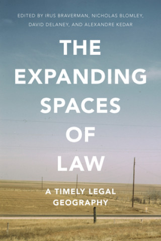 Książka Expanding Spaces of Law Irus Braverman