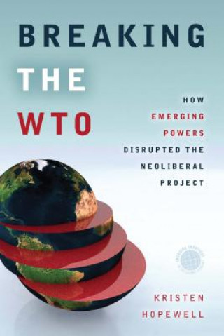 Книга Breaking the WTO Kristen Hopewell