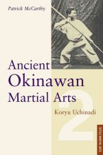 Carte Ancient Okinawan Martial Arts Volume 2 Patrick McCarthy