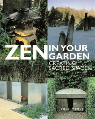 Könyv Zen in Your Garden Jenny Hendy