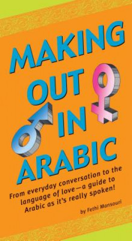 Книга Making Out in Arabic Fethi Mansouri