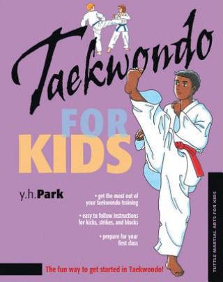 Könyv Taekwondo for Kids Y. H. Park