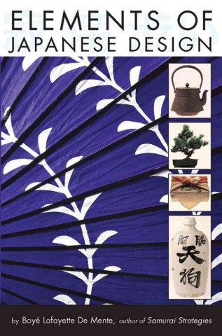Knjiga Elements of Japanese Design Boyé Lafayette De Mente