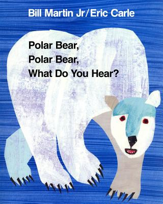 Könyv Polar Bear, Polar Bear, What Do You Hear Bill Martin