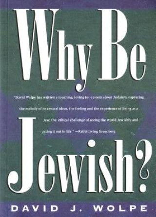 Książka Why Be Jewish? David J. Wolpe