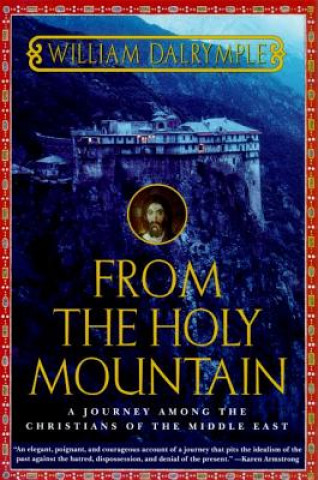Kniha From the Holy Mountain William Dalrymple