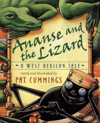 Kniha Ananse and the Lizard Pat Cummings